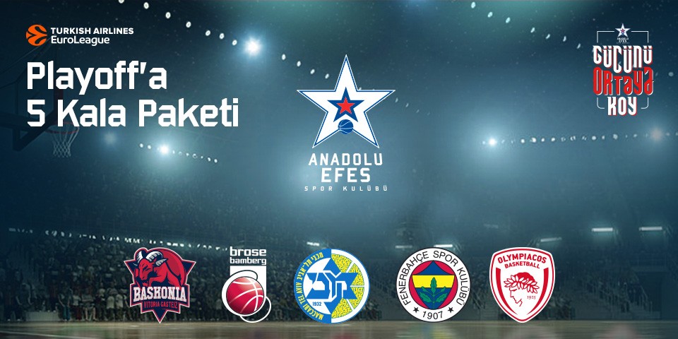 Anadolu Efes’ten ''Playoff’a 5 Kala Paketi''...
