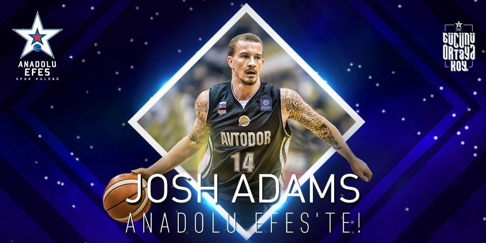 Josh Adams Anadolu Efes’te...