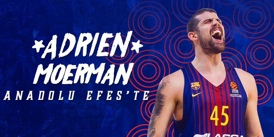 Adrien Moerman Anadolu Efes’te...