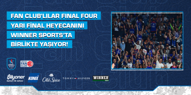 Final Four Yarı Final Heyecanını Winner Sports’ta Birlikte Yaşıyoruz!