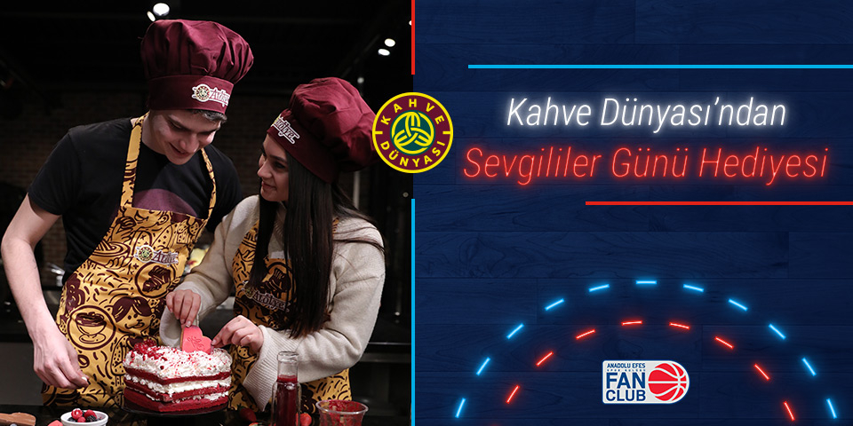 Kahve Dünyası�ndan Sevgililer Günü Hediyesi Anadolu Efes Spor Kulübü